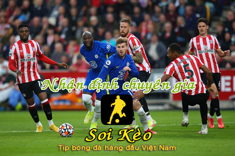 Soi Kèo Brentford - Chelsea