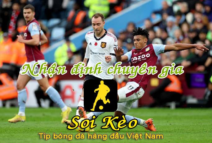 Soi Kèo MU - Aston Villa