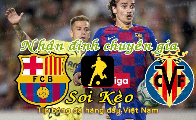 Nhận định Soi Kèo Barcelona vs Villarreal: Đánh chìm tàu ngầm Vàng