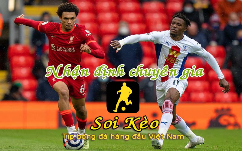 Nhận định Soi Kèo Liverpool vs Crystal Palace