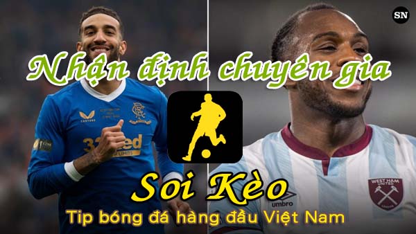 Nhận định Soi Kèo Rangers vs West Ham