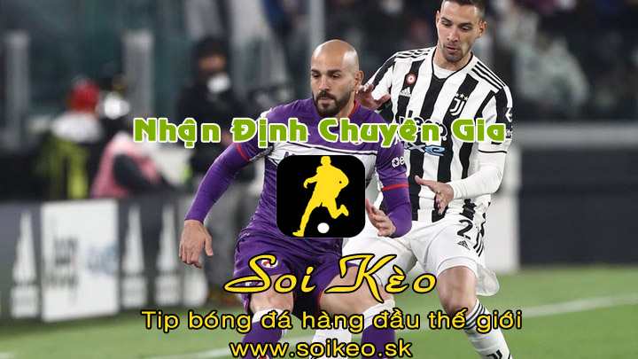 Soi Kèo tip bóng đá Fiorentina - Juventus