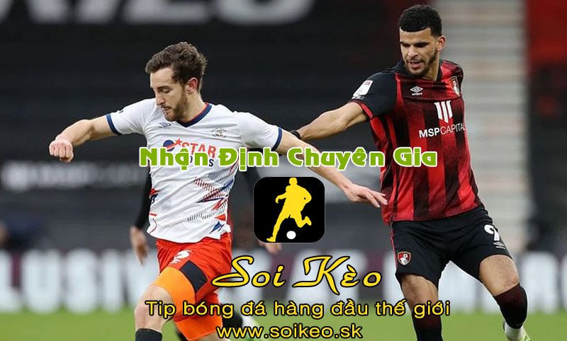 Soi Kèo tip bóng đá Bournemouth - Luton