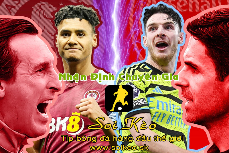 Soi Kèo tip bóng đá Aston Villa - Arsenal