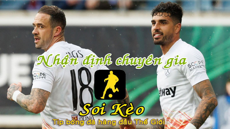 Soi Kèo tip bóng đá West Ham - Gent