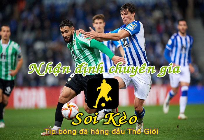 Soi Kèo tip bóng đá Real Betis - Real Sociedad