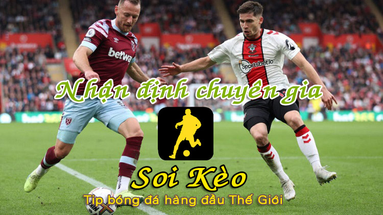 Soi Kèo West Ham - Southampton
