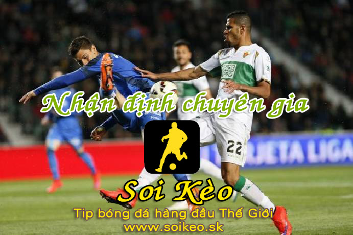 Soi Kèo tip bóng đá Getafe - Elche