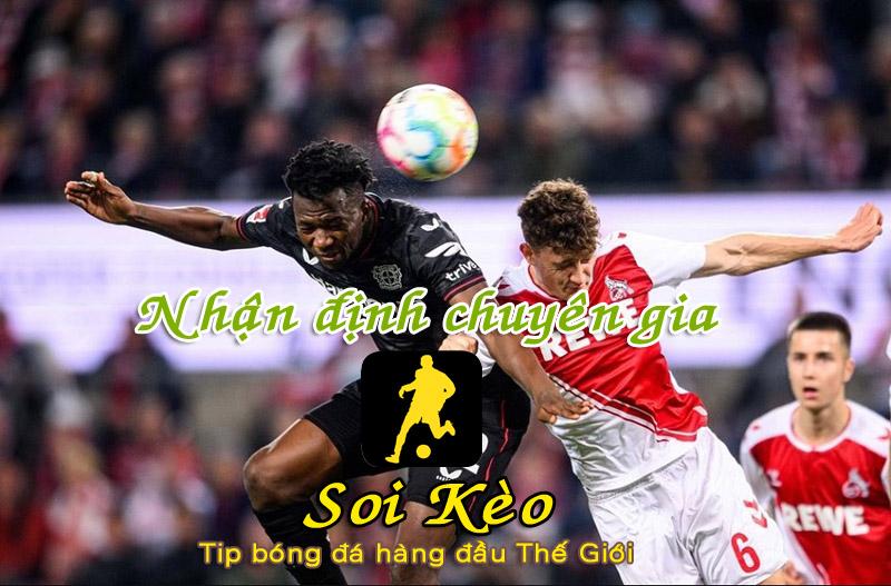 Soi Kèo tip bóng đá Leverkusen - Koln