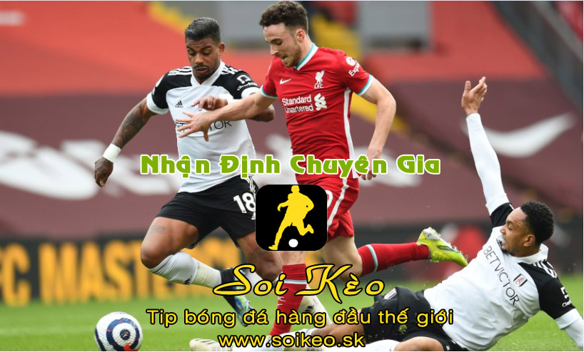 Soi Kèo tip bóng đá Fulham - Liverpool