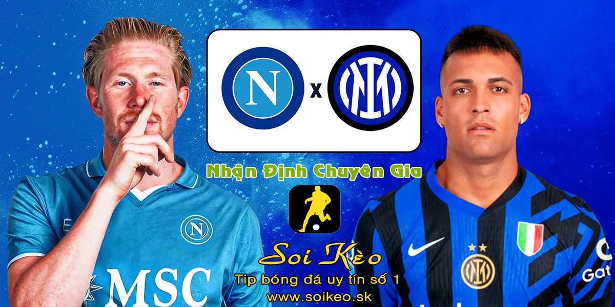 Soi Kèo Napoli - Inter Milan