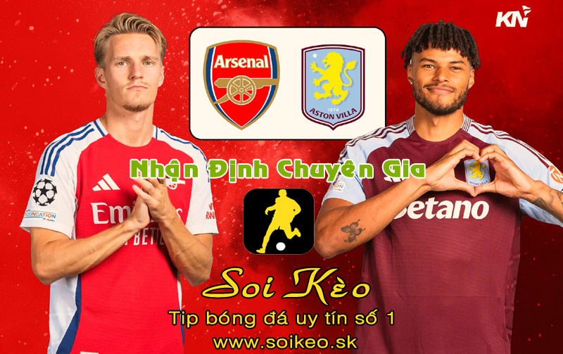 Soi Kèo Arsenal - Aston Villa