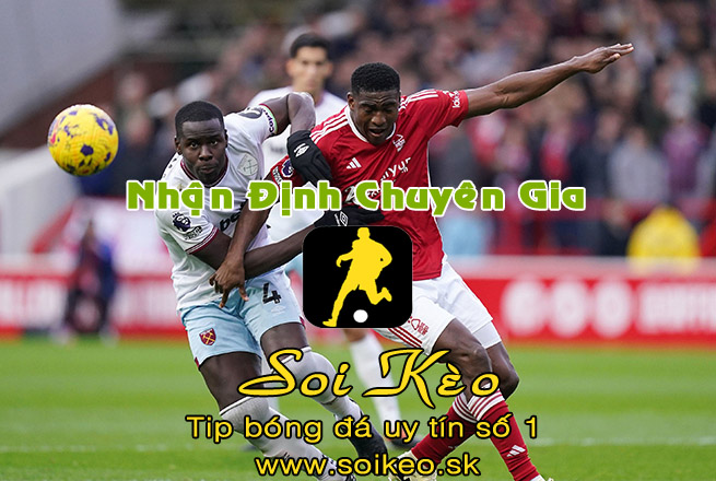 Soi Kèo West Ham - Nottingham
