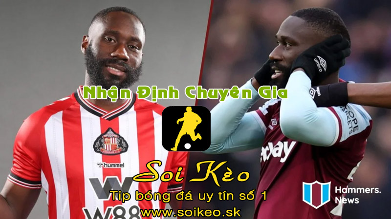 Soi Kèo Sunderland - West Ham